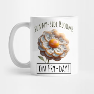 Fried Eggs Flowers on Fry-Day, Blooming Eggscelent Mug